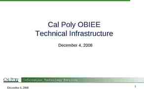 Photo of Cal Poly OBIEE Technical Infrastructure December 4, 2008 December 4,