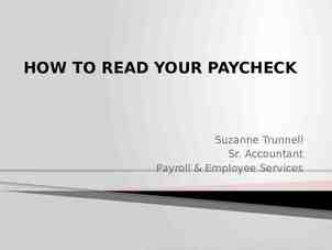 Photo of HOW TO READ YOUR PAYCHECK Suzanne Trunnell Sr. Accountant Payroll