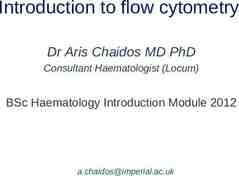 Photo of Introduction to flow cytometry Dr Aris Chaidos MD PhD Consultant