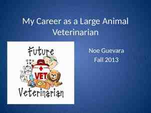 Photo of My Career as a Large Animal Veterinarian Noe Guevara Fall 2013