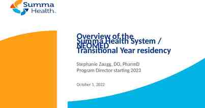 Photo of Overview of the Summa Health System / NEOMED Transitional Year