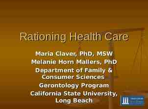 Photo of Rationing Health Care Maria Claver, PhD, MSW Melanie Horn Mallers,